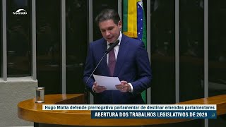 Na abertura do ano legislativo, Motta defende emendas parlamentares