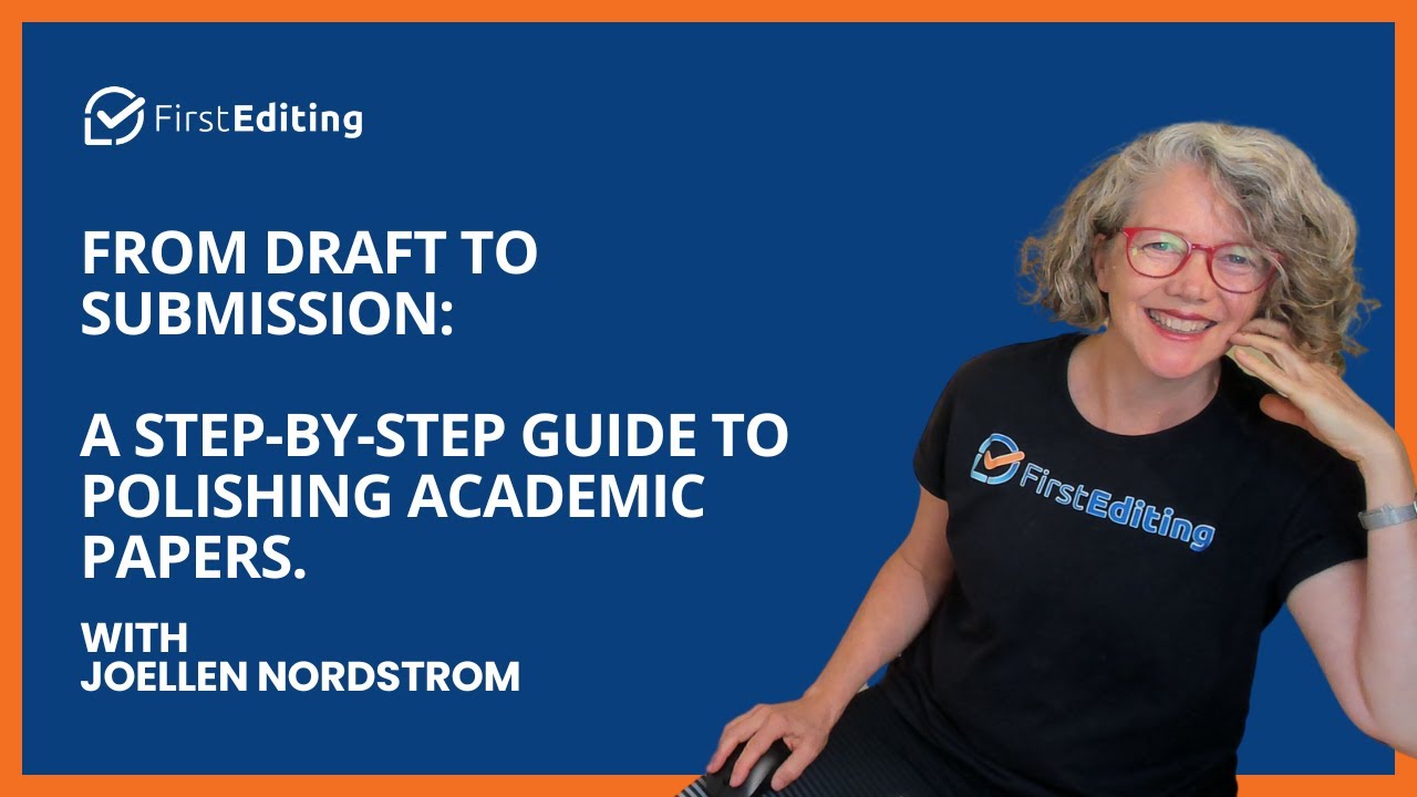 From Draft to Submission: A Step-by-Step Guide to Polishing Academic Papers.