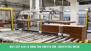 Máy gắp ván tự động cho chuyền sơn, chuyền chà nhám