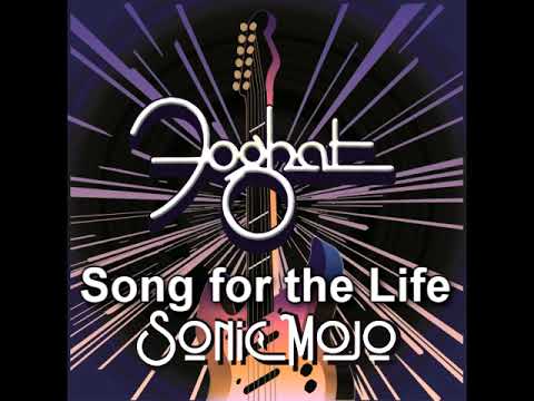 Song For The Life - Foghat