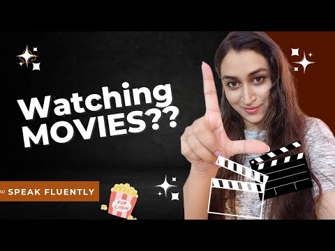 Speak Fluently | Watching Movies #learningenglish #communicationskills #speakfluently