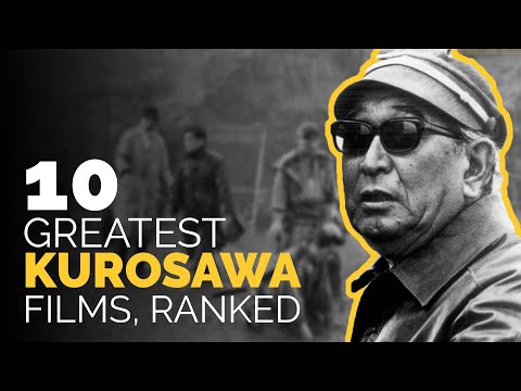 10 Greatest Akira Kurosawa Movies, Ranked