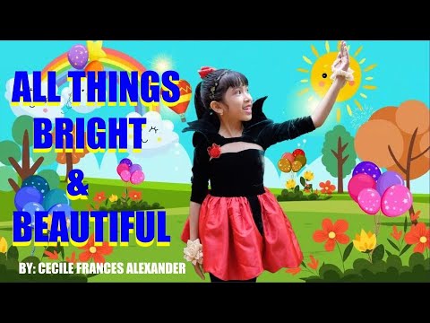 ALL THINGS BRIGHT & BEAUTIFUL | POEM WITH ACTIONS | 1st PLACE | N GIRLS TV