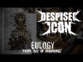 DESPISED ICON - Eulogy (ALBUM TRACK)