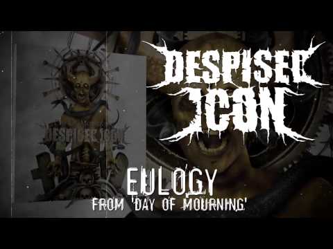 DESPISED ICON - Eulogy (ALBUM TRACK)