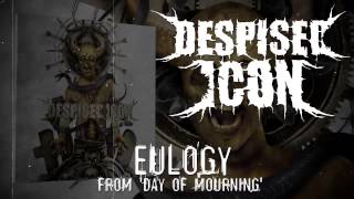 DESPISED ICON - Eulogy (ALBUM TRACK)