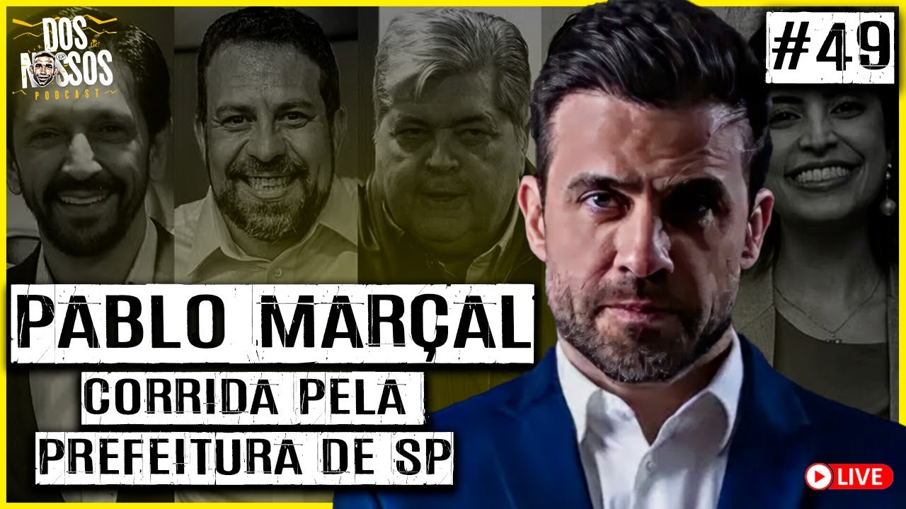 PABLO MARÇAL - EP#49 - DOS NOSSOS PODCAST