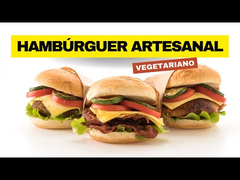 Como Fazer Hambúrguer Artesanal Vegetariano | Curso de Hambúrger Artesanal