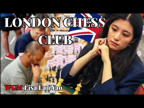 LONDON CHESS CLUB SHOCKER! WGM Lisa Lan Yao vs Ethan