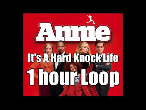 It's A Hard Knock Life - 1 hour Loop