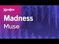 Madness - Muse | Karaoke Version | KaraFun