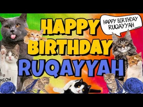 Happy Birthday Ruqayyah! Crazy Cats Say Happy Birthday Ruqayyah (Very Funny)