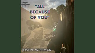 All Because Of You