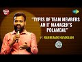 Types Of Team Members An IT Manager S Polambal Tamil Stand Up Comedy By Ramkumar Natarajan