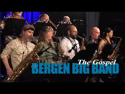 BERGEN BIG BAND -The Gospel : Homegrown