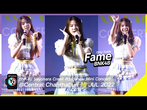Fame BNK48 Fancam - Only Today | Sayonara Crawl Roadshow Mini Concert @Central Chanthaburi 220716