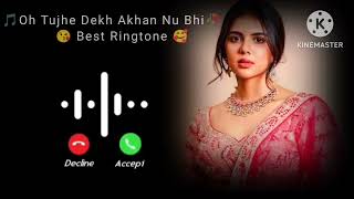 Download lagu Tujhe Dekh Akhan Nu Bhi Noor Chadheya Tu Mileya Song 💓Oh Tujhe Dekh Dekh Akhan Nu Bhi Best Ringtone  mp3