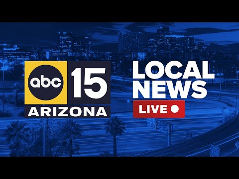 LIVE | ABC15 Arizona latest news, weather, investigations & more