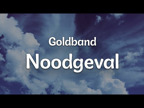 Goldband - Noodgeval (Letra/Lyrics) | Official Music Video