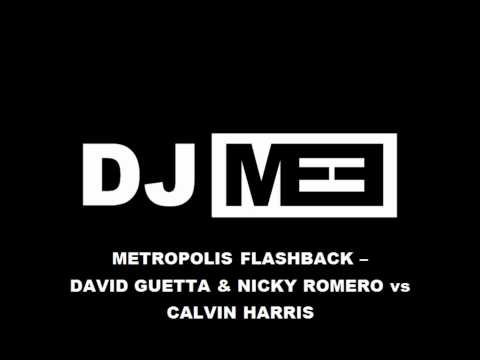 Metropolis Flashback (ME3 Mashup) - David Guetta & Nicky Romero vs Calvin Harris + Free Download