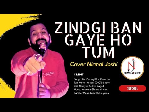 Nirmal Joshi zindgi Ban Gaye Ho Tum Unplugged