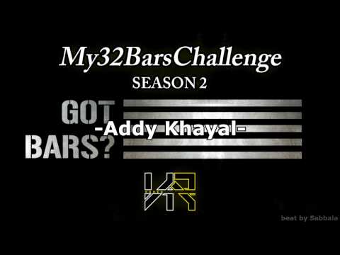 My32BarsChallenge - Addy Khayal [Season2]