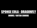 Sponge Cola - Dragonfly (Drums Only, Lyrics & Chords)