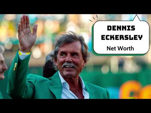 Dennis Eckersley Net Worth