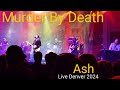 Murder By Death - Ash (Live 2024)