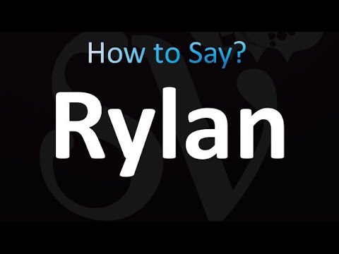 How to Pronounce Rylan