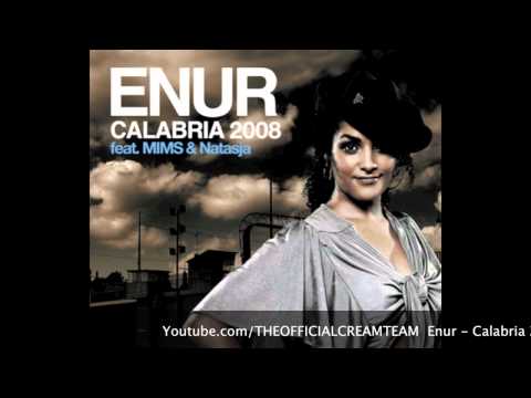 Enur - Calabria 2008 Ft. Natasja [High Quality]