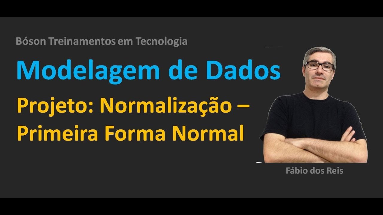 Modelagem de Dados - Projeto Prático - Normalização - Primeira Forma Normal