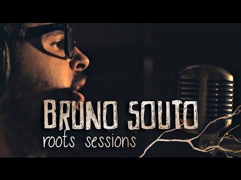 Bruno Souto - ''Dentro'' (Roots Sessions)