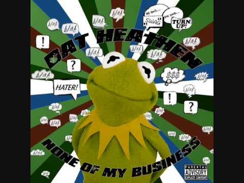 Dat Heathen - None Of My Business (Produced by J Bizness)