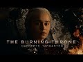 GoT Daenerys Targaryen The Burning Throne