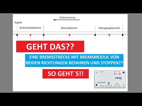 Eine Bremsstrecke mit Märklin Bremsmodul 72442 von beiden Richtungen befahren