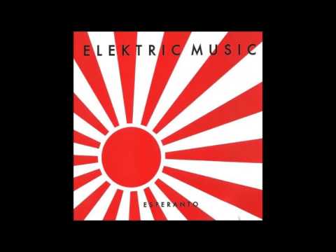 ELEKTRIC MUSIC : "Esperanto"