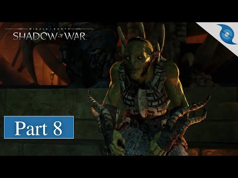 Middle-Earth: Shadow of War | Part 8 | No Commentary (FULL GAME)