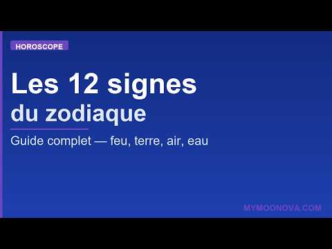 Guide complet des 12 signes du zodiaque