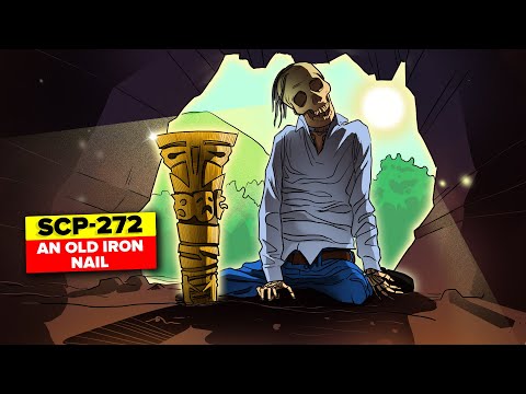 SCP-272 - An Old Iron Nail (SCP Animation)