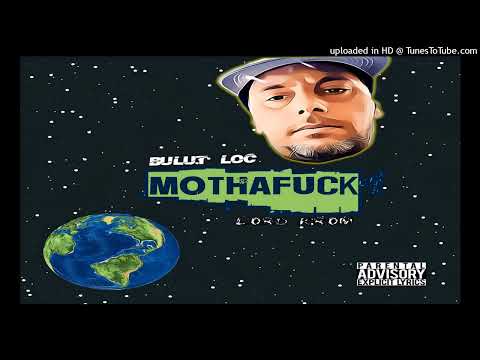 Lord Krom & Bulut LOC - MOTHAFUCK (Prod. NAGAJUNA) [2022]