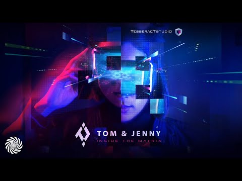 Tom & Jenny - Inside The Matrix