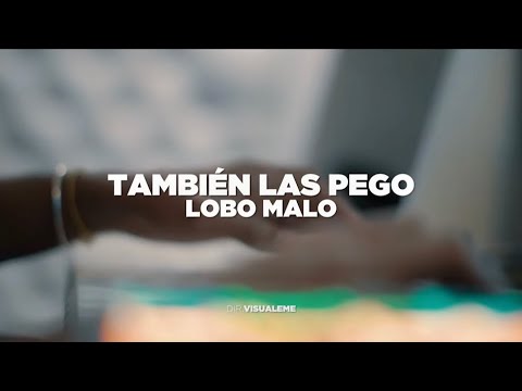 Lobo Malo - También Las Pego (Video Oficial)