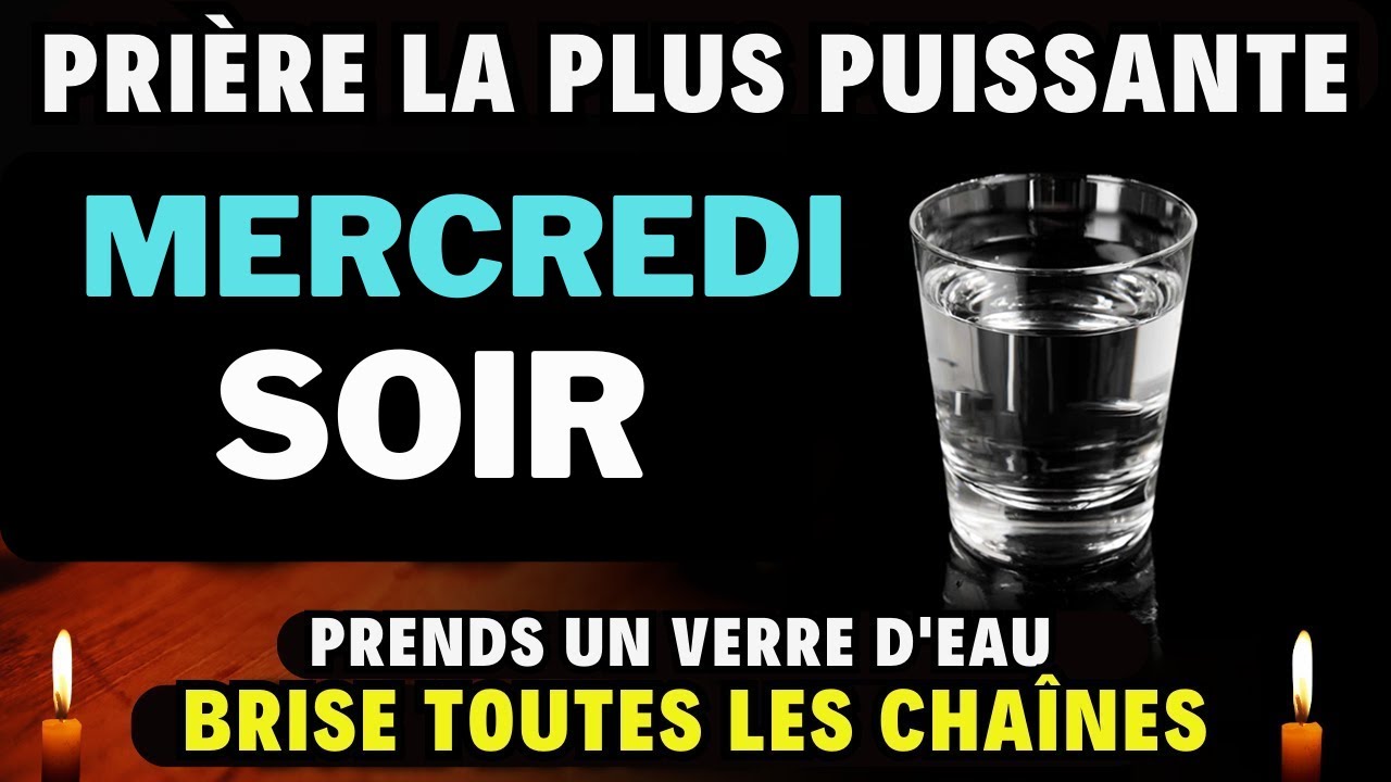 Prière Du Soir • Mercredi 24 Juillet 2024 - Prière Puissante