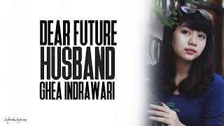 Ghea - Dear Future Husband /Lyrics (Indonesian Idol)