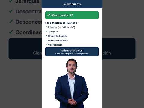 Pregunta trampa: ¿cuál NO es principio del art. 103.1 CE?