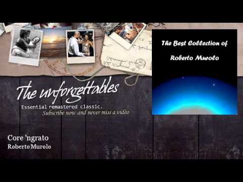 Roberto Murolo - Core 'ngrato