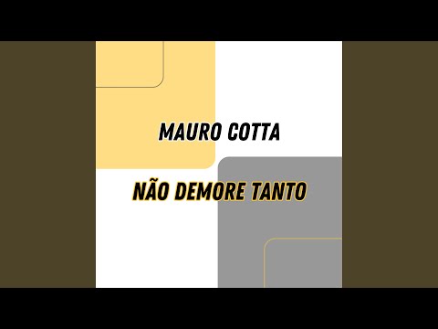 Não Demore Tanto