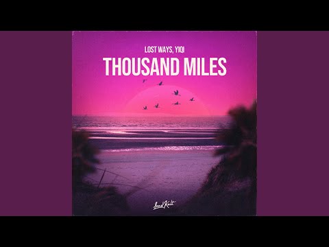 Thousand Miles