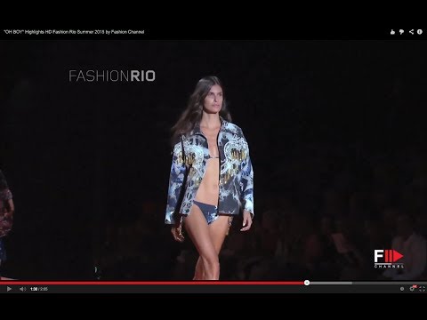 "OH BOY" Highlights HD Fashion Rio Summer 2015 by Fashion Channel